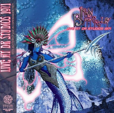 Iron Butterfly : Live at DR Studios 1971